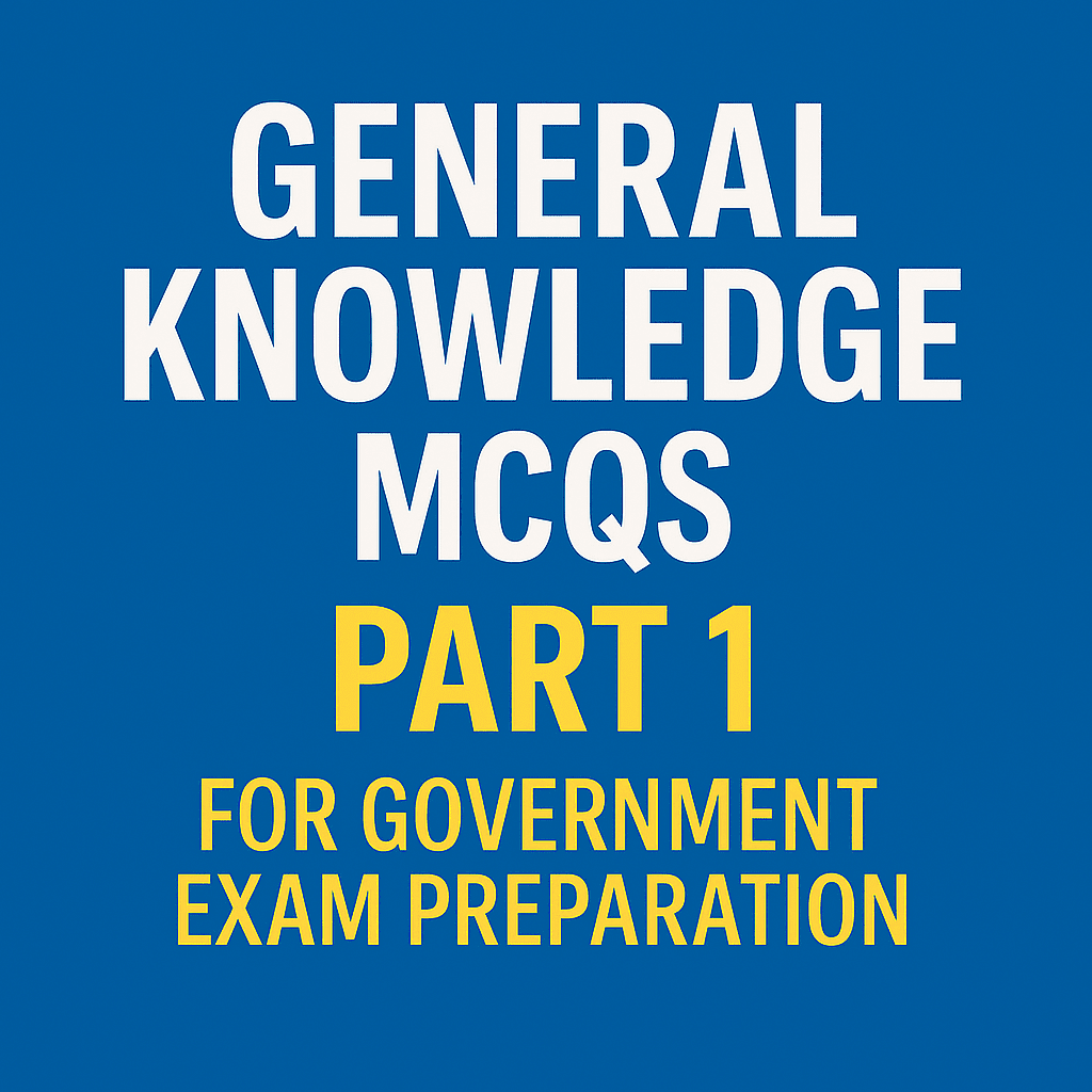GK Questions (Part 1) for all Govt. Exams - Govt. Job Preparation