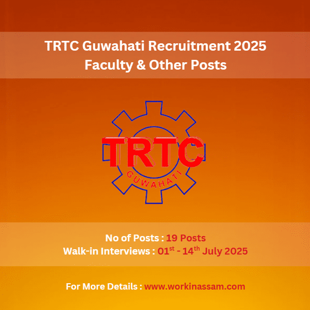 TRTC Guwahati Recruitment 2025 – Faculty & Other Posts