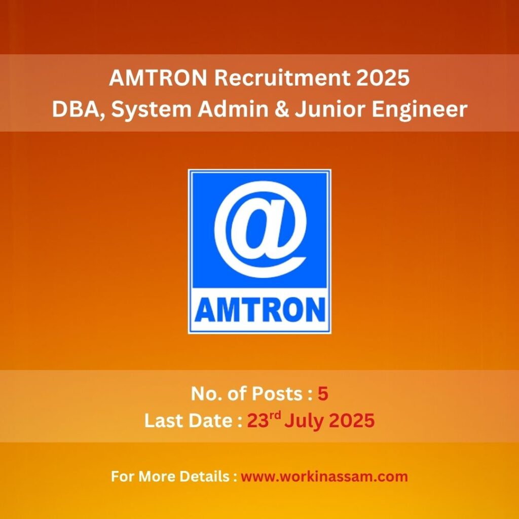 AMTRON Recruitment 2025 : DBA, System Admin & Junior Engineer.